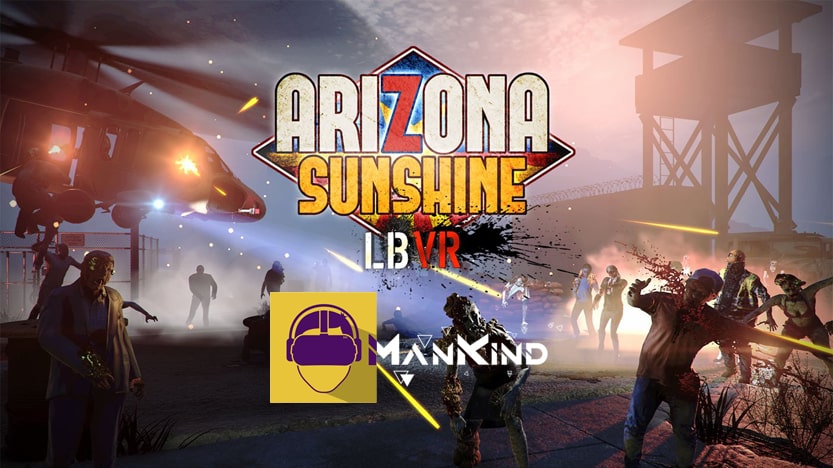 J'ai testÃ© Arizona Sunshine au Centre de rÃ©alitÃ© virtuelle ManKind Ã  Nancy