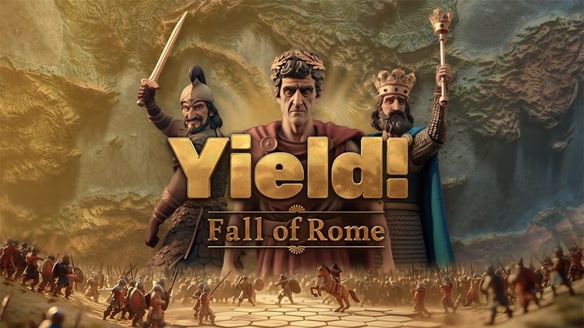 Test Yield! Fall of Rome. Un jeu de stratégie inspiré de l'histoire romaine